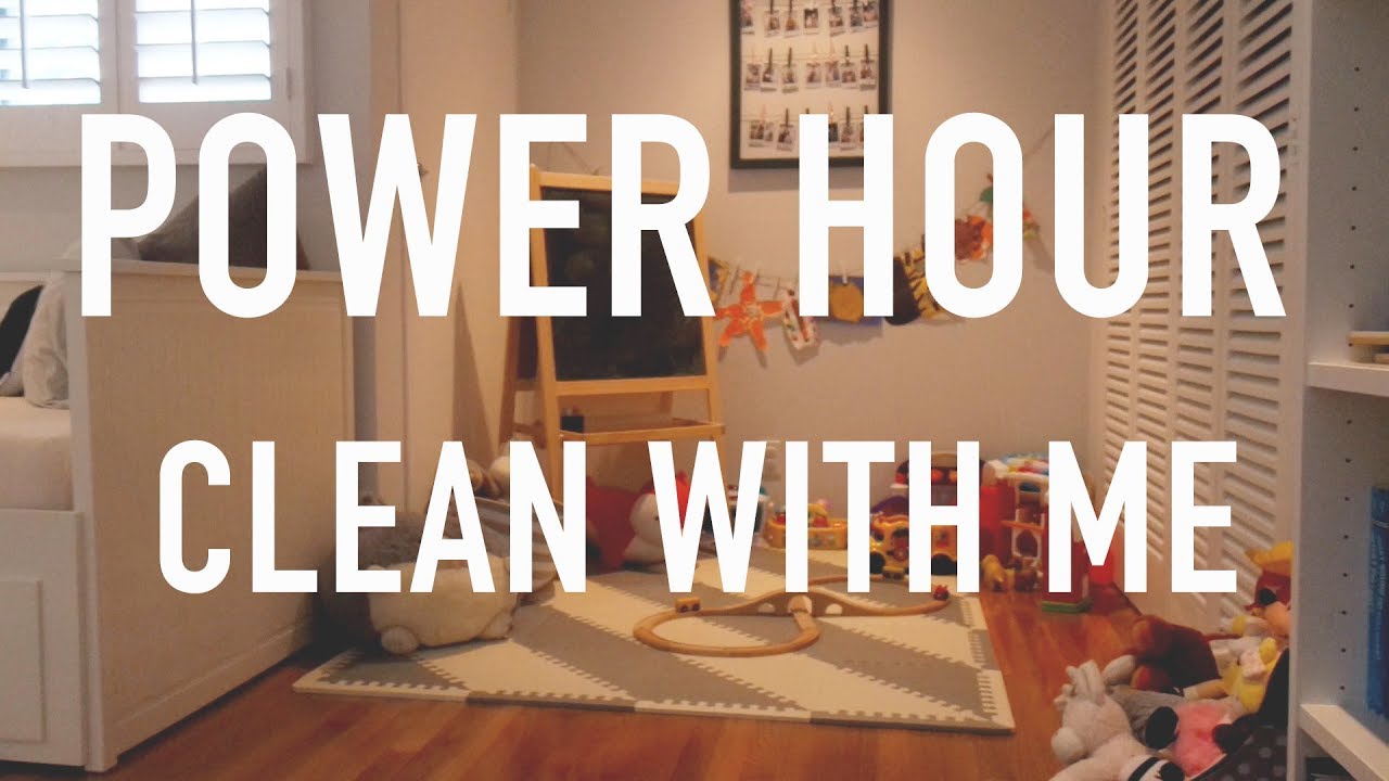 Power Hour Clean With Me Speed Cleaning Motivation Youtube