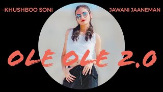 Ole Ole 2.0 | Jawani Jaaneman | Saif Ali Khan | Tips Official | Dance Choreography | Khushboo Soni