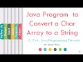 Java Program  to Convert a Char Array to a String | SonaliThore | LLAGT #LLAGT