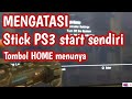 mengatasi stik ps3 start sendiri tombol menu nya.