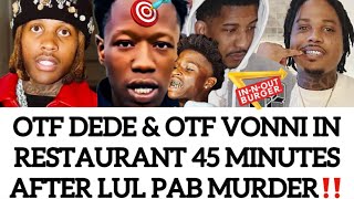 OTF Vonnie & OTF Dede Met 45 Minutes After Lul Pab Death To Discuss Payments From Lil Durk Allegedly