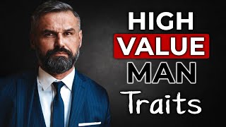 Top 10 High Value Man Traits | How to Be a High Value Man?