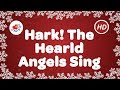 Hark the Herald Angels Sing with Lyrics | Best Christmas Carols