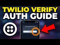How to authorize Twilio Verify for phone authentication - Beginner Guide