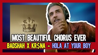 PAKISTANI RAPPER REACTS TO Badshah x Kr$na - Hola At Your Boy