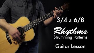 3/4 & 6/8 Rhythms | Strumming Patterns