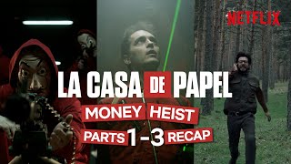 Money Heist/La Casa de Papel Parts 1-3 | Official Recap