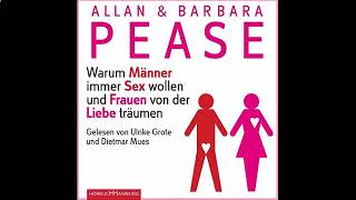 Warum Männer immer Sex wollen und Frauen Von der Liebe träumen  Hörbuch von Allan und Barbara Pease