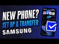 How to Set Up New Samsung Phone (+ Transfer Data From Old Phone)
