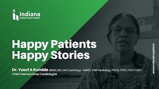 HAPPY PATIENTS - HAPPY STORIES | Dr. YUSUF KUMBLE | ANGIOPLASTY | INDIANA HOSPITAL | MANGALURU