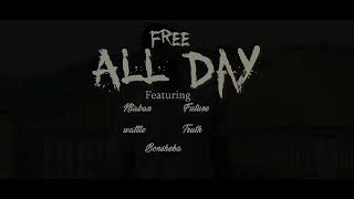 Free - All Day (Official Video) ft. Ntaban × Truth × Future × Wattle × Boneshaka.