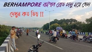 Berhampore Bypass Road | Ganga Bridge | Bokhate Chele