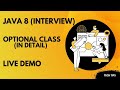Java 8 Interviews, Optional Class, Detailed Explanation, Practical [Live Demo] | Tech Tips