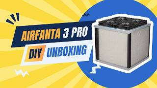 AirFanta 3Pro Unboxing, Build and First Impressions - Travel DIY Air Purifier