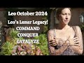 Leo October 2024. COMMAND, CONQUER, CATALYZE! [Astrology Horoscope Forecast]