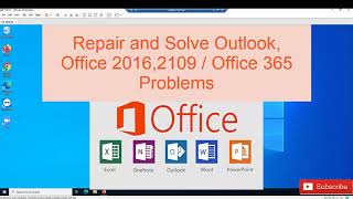 Repair and Solve Outlook, Office 2016, 2019, 2021 & Office 365 Problems | Fix Microsoft 365 Issues