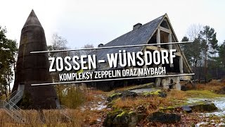 Kompleksy Zeppelin oraz Maybach - Zossen - Wϋnsdorf