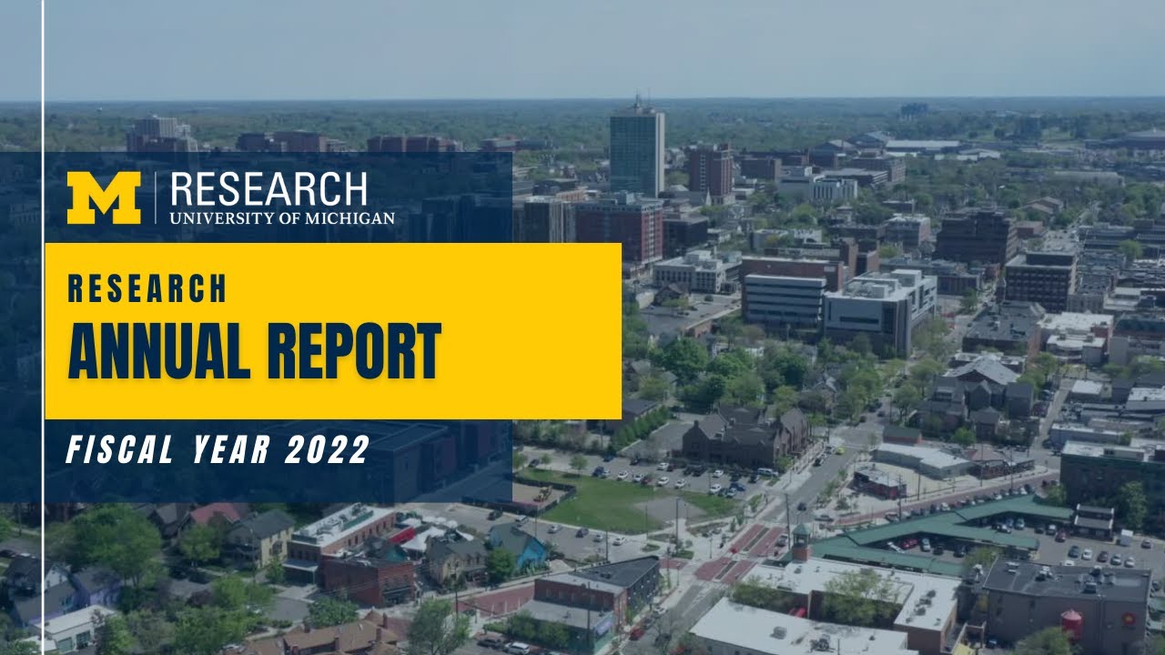 University Of Michigan Annual Research Report For FY22 - YouTube