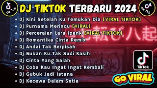 DJ TIKTOK TERBARU 2024 SLOW FULL BASS || DJ KINI SETELAH KU TEMUKAN DIA | DJ PURNAMA MERINDU VIRAL