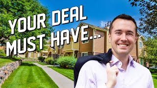 Investing in Multifamily Real Estate: What You MUST Have in Every Deal