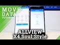 How to Move All Data from Allview X4 Soul Style to Other Android Phone