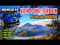 JANGAN SALAH‼️VIEW POINT TERBAIK PUNCAK BROMO • SENSASI NAIK DI ATAS JEEP • PEMANDANGAN EKSOTIS