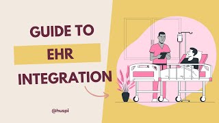 A Guide to EHR Integration: What You Need to Know