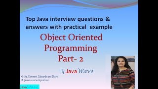 Object Oriented Programming - Part 2 | Core Java Interview Question