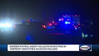 Border Patrol agent killed in shooting in Vermont identified as David Maland