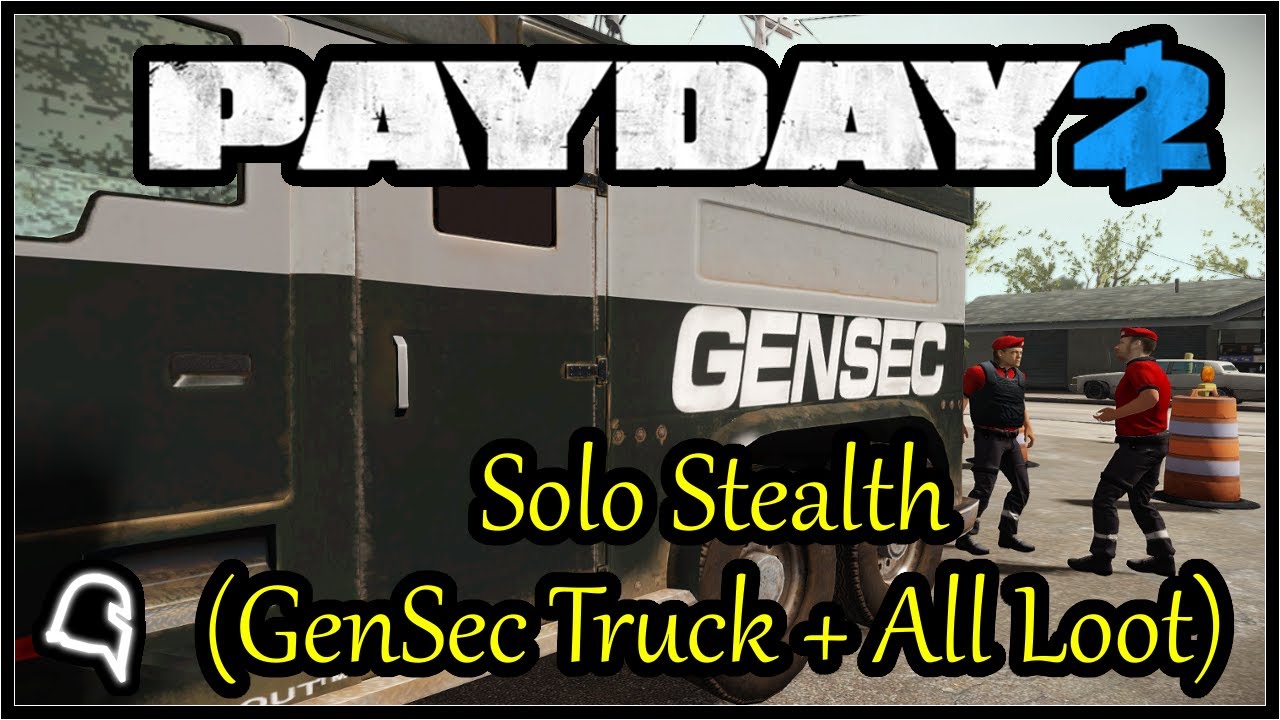 GO Bank Solo Stealth (GenSec Truck + All Loot) [Payday 2] - YouTube