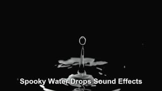 Spooky Water Drops Sound Effects