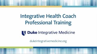 What is Duke Health \u0026 Well-Being Health Coach Professional Training?