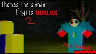 Thomas The Slender Engine 3d Edition Demo Modo Historia Part 2 Horror Gameplay - thomas the slender engine roblox