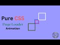 Simple Page Loader Animation using HTML and CSS only  |   Creative JS Coder