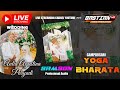 LIVE  STREAMING  YOGA BHARATA   - WEDDING  AULIA & PARIYADI- SAMSOUND  AUDIO - BASTIAN HD MULTIMEDIA