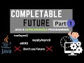 Java 8 CompletableFuture LIVE Code Demo  + Tutorial | runAsync() ,supplyAsync() | Async | Part 1