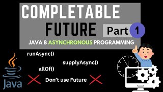 Java 8 CompletableFuture LIVE Code Demo + Tutorial | runAsync() ,supplyAsync() | Async | Part 1