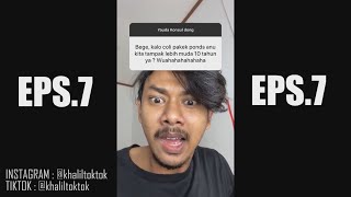 #KONSULDONG EPISODE 7 - KOMPILASI INSTASTORY KHALILTOKTOK