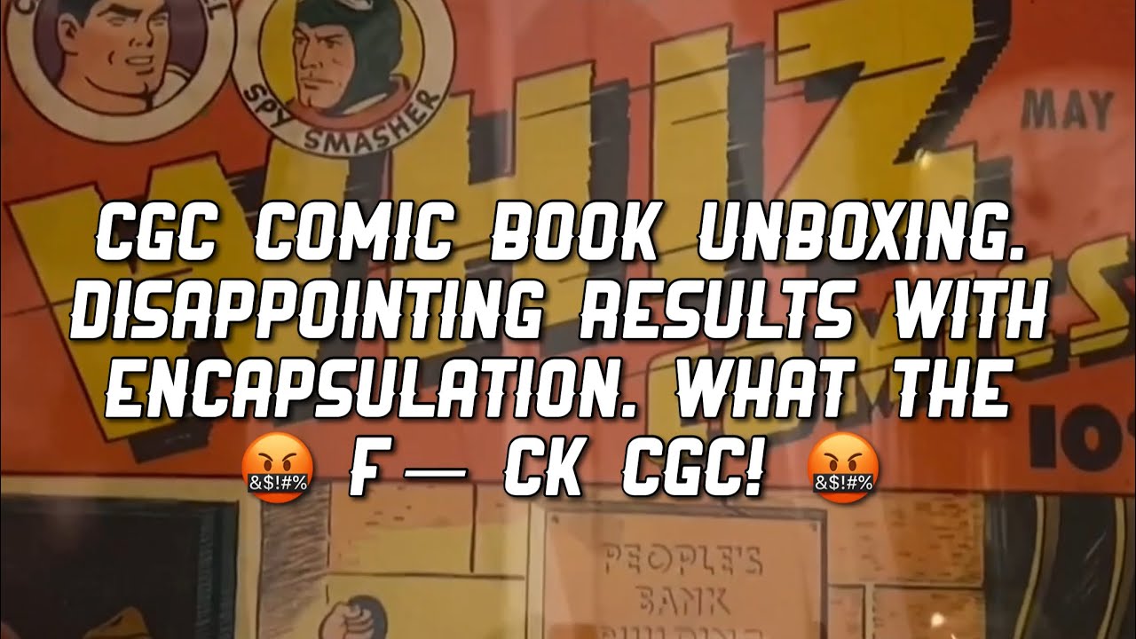 CGC Comic Book Unboxing, Disappointing Results With Encapsulation ...