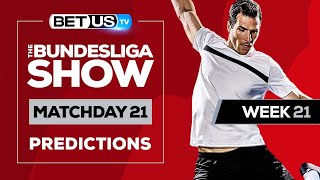 Bundesliga Picks Matchday 21 | Bundesliga Odds, Soccer Predictions & Free Tips