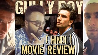 GULLY BOY MOVIE REVIEW | HINDI | INDIA | RANVEER SINGH | ALIA BHATT