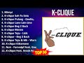 K - C l i q u e 2024 MIX Koleksi Lagu Terbaik 1 JAM ~ Top Rap Music