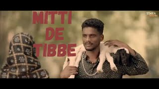New Punjabi Song  | Mitti De Tibbe Latest Punjabi Songs 2022