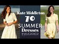 Kate Middleton 70 Summer Dresses of all time. 🌼🌼 #katemiddleton #princewilliam #diana