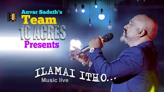 Ilamai Idho | Pathekkar | Live Music Band | Anvar Saduth | Sakalakalavallavan | Ilaiyaraja | Vaali