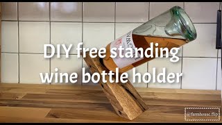 DIY Freestanding wine bottle holder