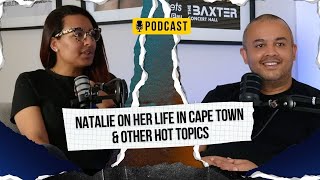 Natalie Reveals The BEST Parts Of Life In Cape Town