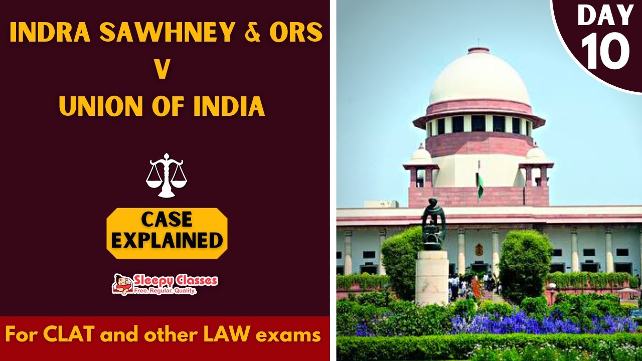 ||INDRA SAWHNEY &Ors. V UNION OF INDIA || CASE LAWS || POLITY ...