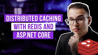 Distributed Caching using Redis and ASP.NET Core | Complete Guide