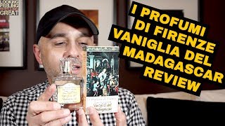 I Profumi Di Firenze Vaniglia Del Madagascar Review (DELICIOUS VANILLA)